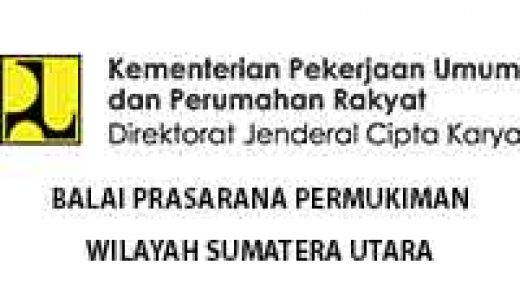 Lowongan Kerja Balai Prasarana Permukiman Wilayah Sumatera Utara